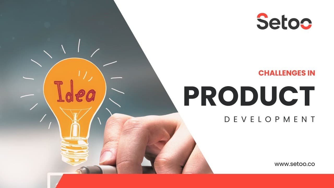 From Concept to Creation: Challenges in Product Development